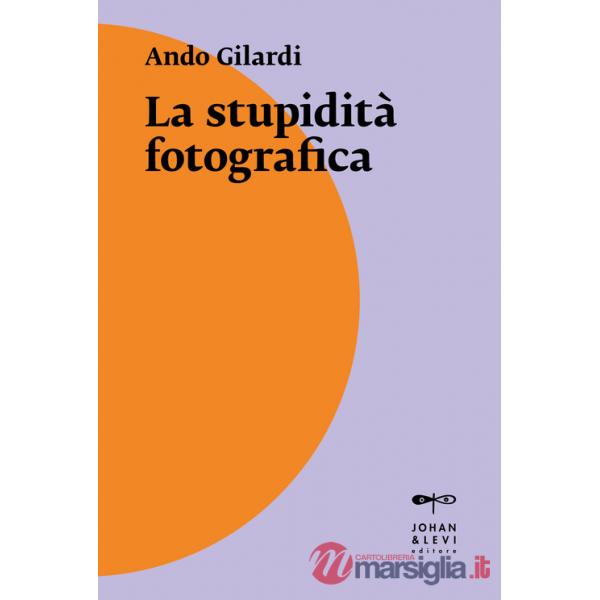 Stupidità fotografica (La)