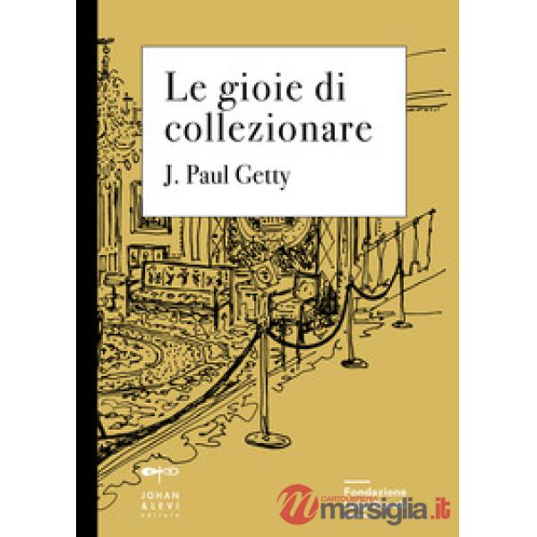Gioie di collezionare (Le)