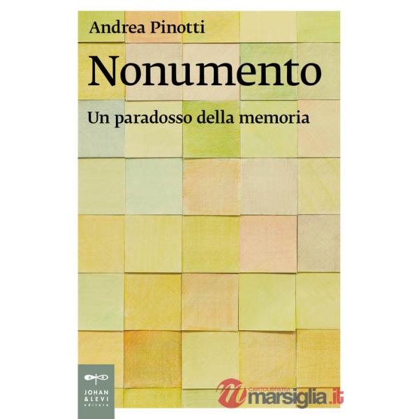 Nonumento. Un paradosso della memoria