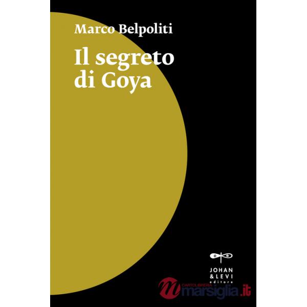 Segreto di Goya (Il)