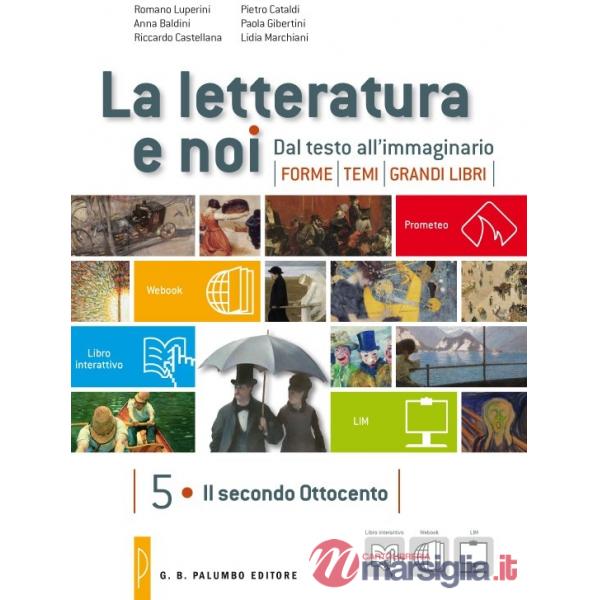 LA LETTERATURA E NOI 5/6 + LEOPARDI