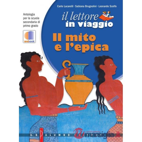 IL LETTORE IN VIAGGIO. MITOED EPICA