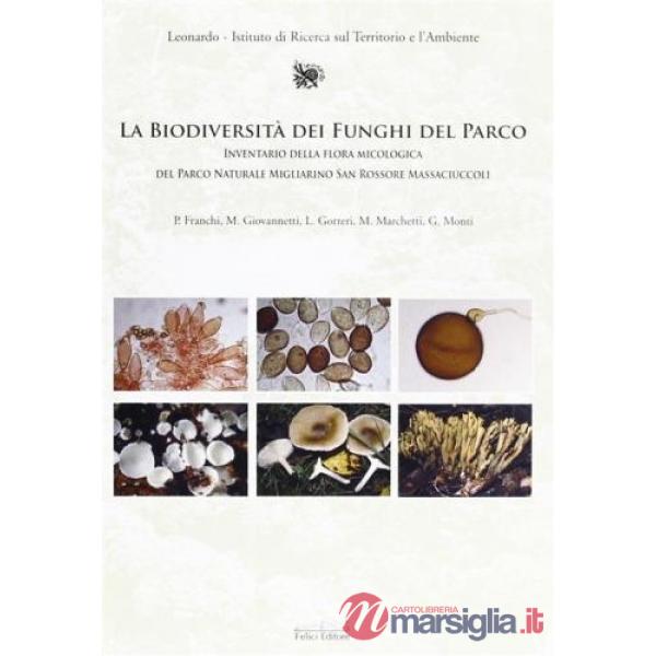 Biodiversità dei funghi del parco di San Rossore, Migliarino, Massaciuccoli (La)