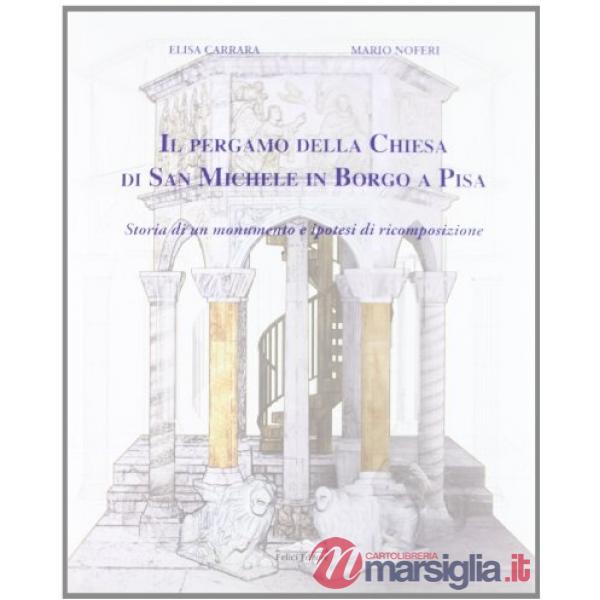 Pergaro della Chiesa di San Michele in Borgo a Pisa (Il)