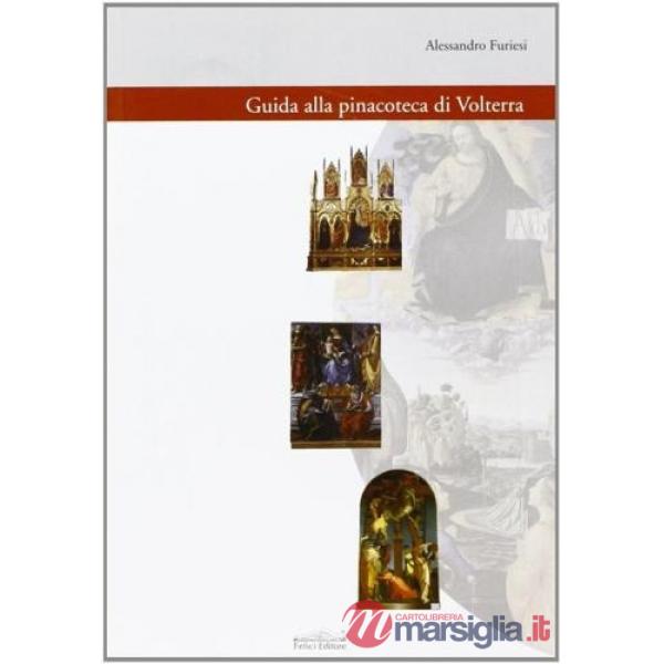 Guida alla pinacoteca di Volterra
