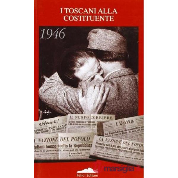 Toscani e la Costituente (I)