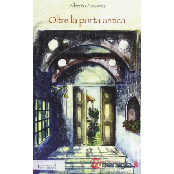 Oltre la porta antica