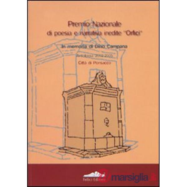 Antologia del Premio di poesia e narrativa Orfici città di Ponsacco 2002-2005