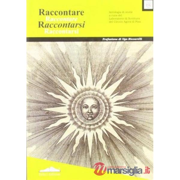Raccontare, raccontarsi