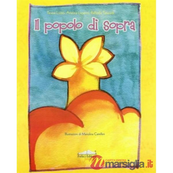 Popolo di sopra. Cento pagine di storie. Ediz. illustrata (Il)