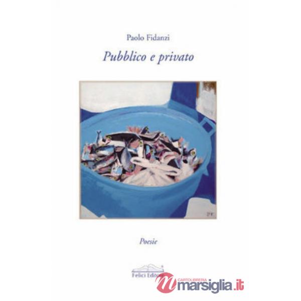 Pubblico e privato. Poesie