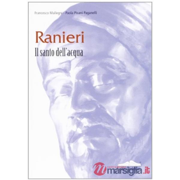 Ranieri. Il santo dell'acqua