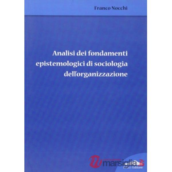 Analisi dei fondamenti epistemologici di sociologia dell'organizzazione