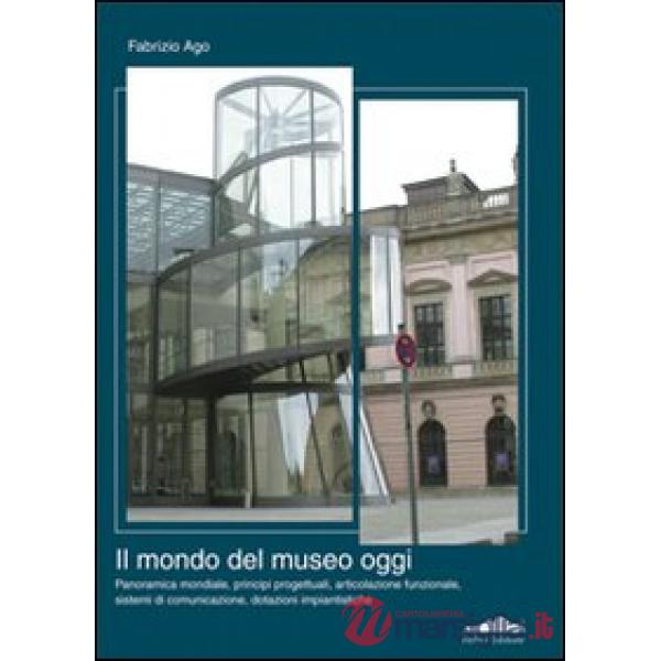 Mondo del museo di oggi (Il)