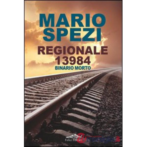 Regionale 13984. Binario morto