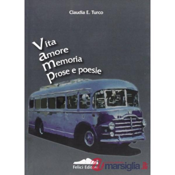 Vita amore memorie prose e poesie