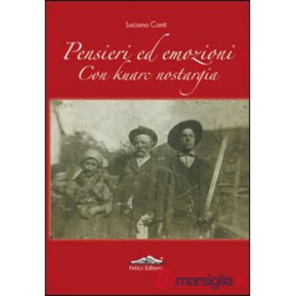 Pensieri ed emozioni. Con kuarc nostargia