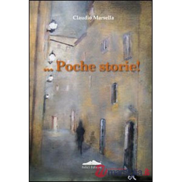 ... Poche storie!