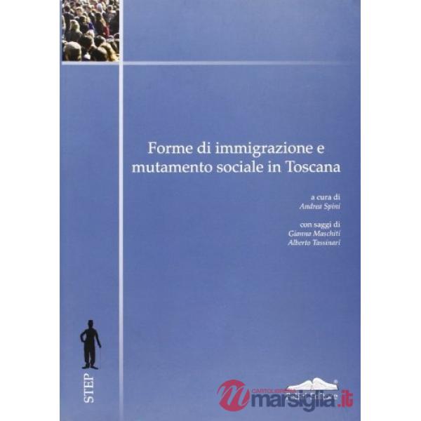 Forme di immigrazione e mutamento sociale in Toscana