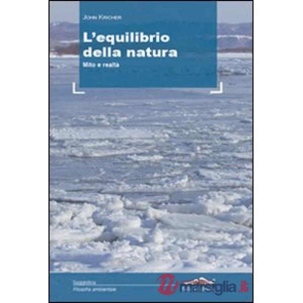 Equilibrio della natura. Mito e realtà (L')
