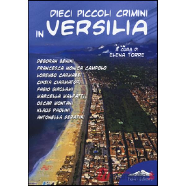 Dieci piccoli crimini in Versilia