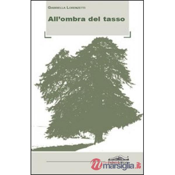 All'ombra del tasso