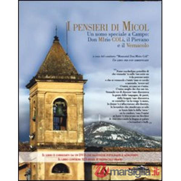Pensieri di Micol. Un uomo speciale a Campo, don Mirio Coli. Con DVD (I)