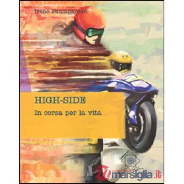 High-side. In corsa per la vita