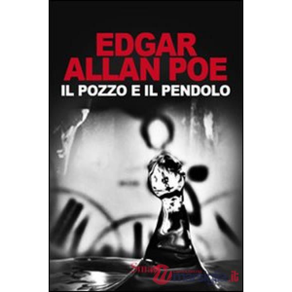 Pozzo e il pendolo (Il)