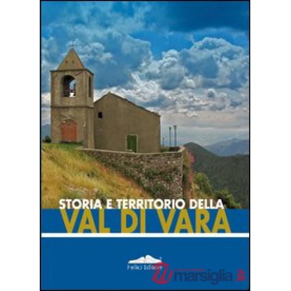 Storia e territorio della Val di Vara
