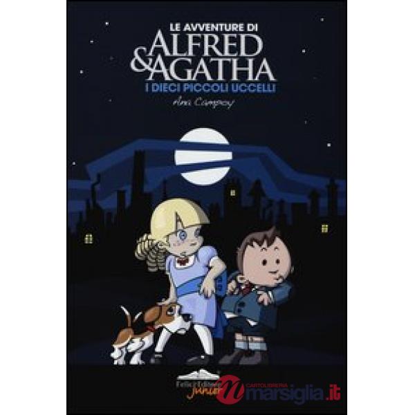 Dieci piccoli uccelli. Le avventure di Alfred & Agatha (I). Vol. 1