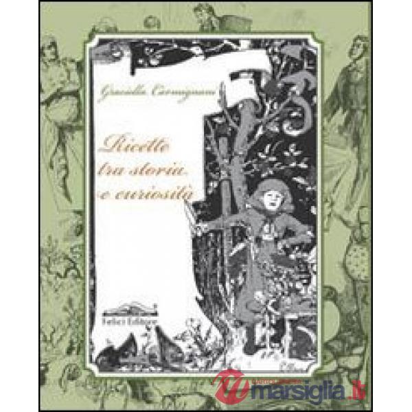 Ricette tra storia e curiosità