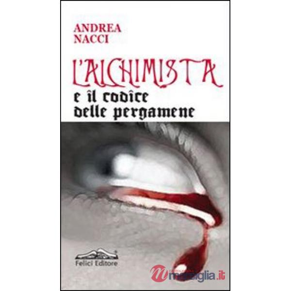 Alchimista e il codice delle pergamene (L')