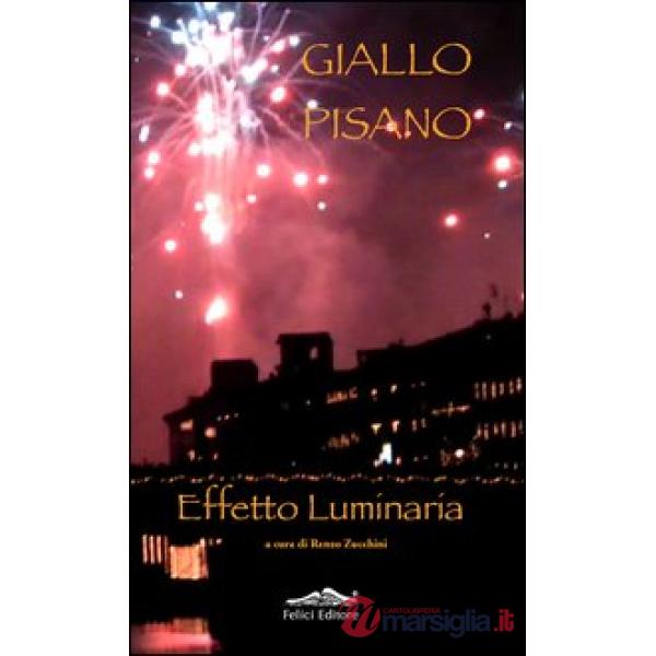 Giallo pisano. Effetto luminaria