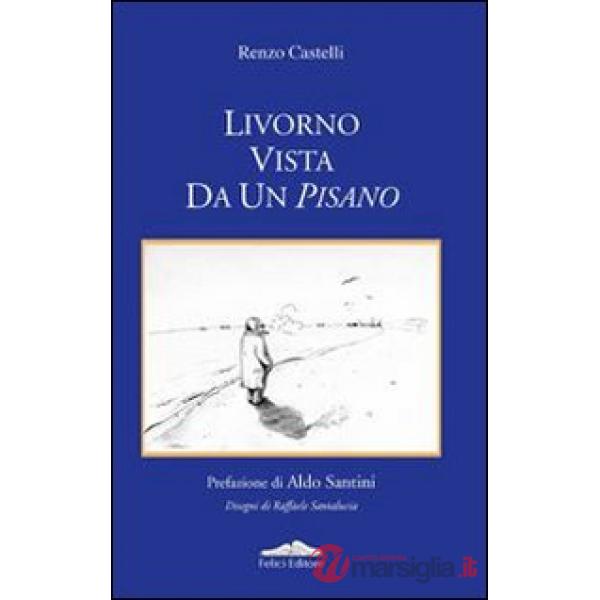 Livorno vista da un pisano