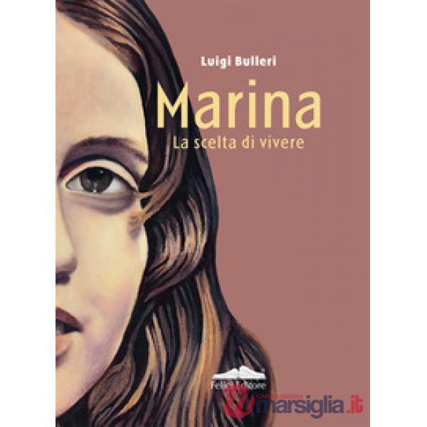 Marina. La scelta di vivere