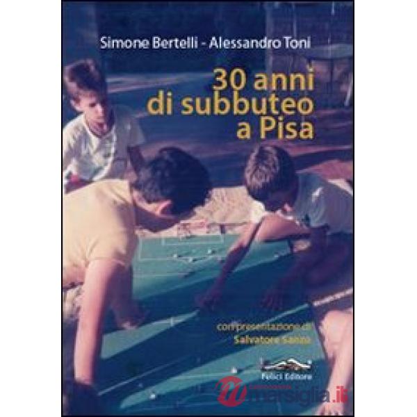 30 anni di subbuteo a Pisa
