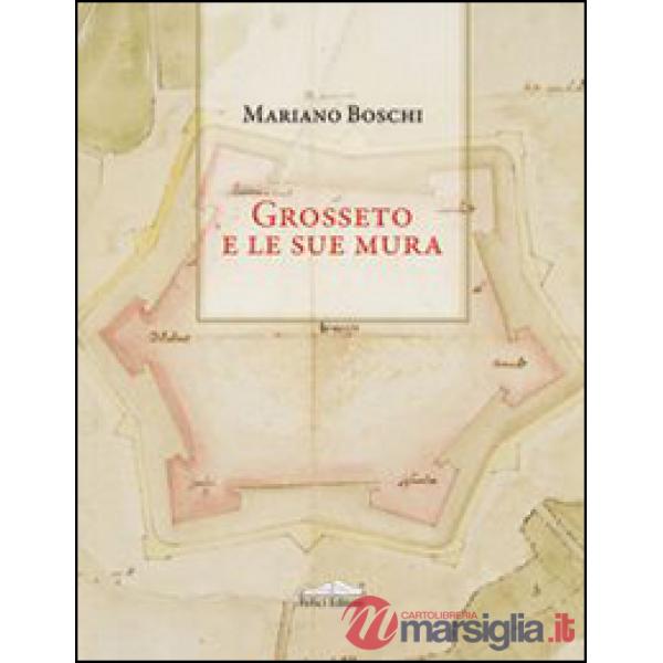 Grosseto e le sue mura