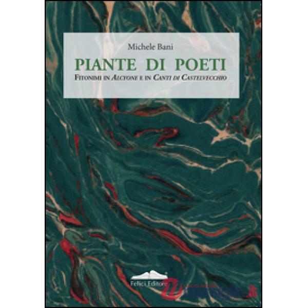 Piante di poeti. Fitonimi in Alcyone e in canti di Castelvecchio