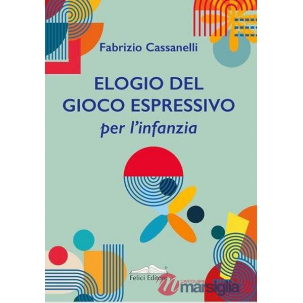 Elogio del gioco espressivo per l'infanzia: la meraviglia