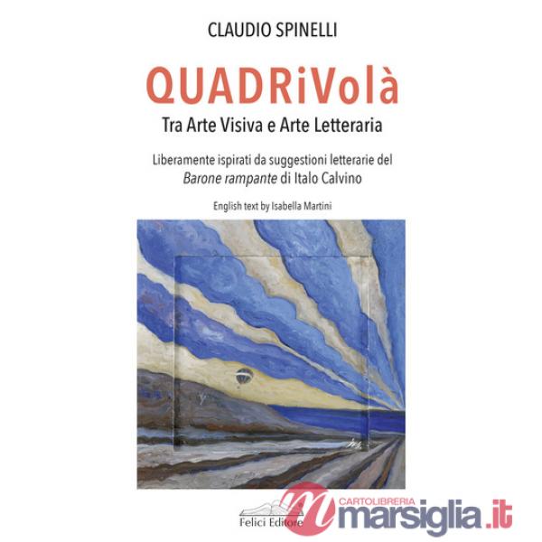 QUADRiVolà. Tra arte visiva e arte letteraria. Liberamente ispirati da suggestioni letterarie del Barone rampante di Italo Calvi