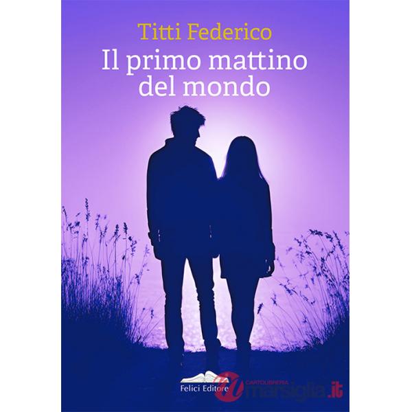 Primo mattino del mondo (Il)