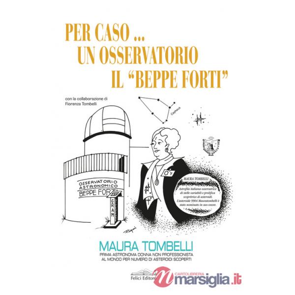 Per caso... Un osservatorio. Il «Beppe Forti»