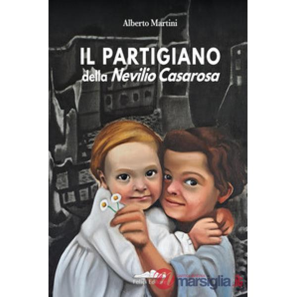Partigiano della Nevilio Casarosa (Il)