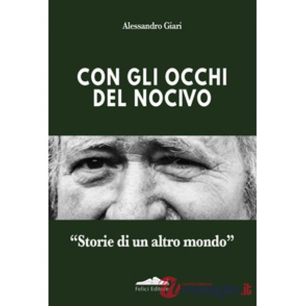 Con gli occhi del nocivo. «Storie di un altro mondo»
