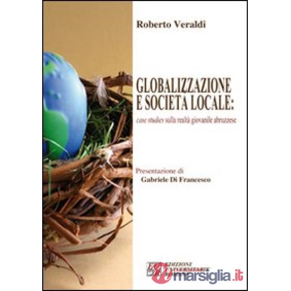 Globalizzazione e società locale: case studies sulla realtà giovanile abruzzese
