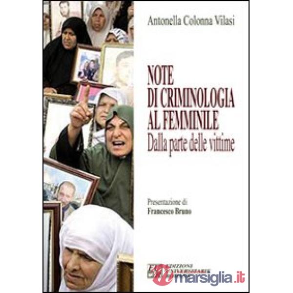 Note di criminologia al femminile. Dalla parte delle vittime