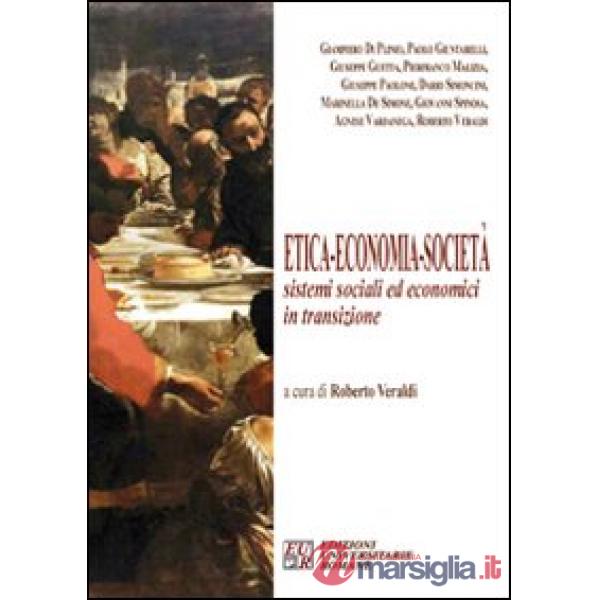 Etica, economia, società. Sistemi sociali ed economici in transizione