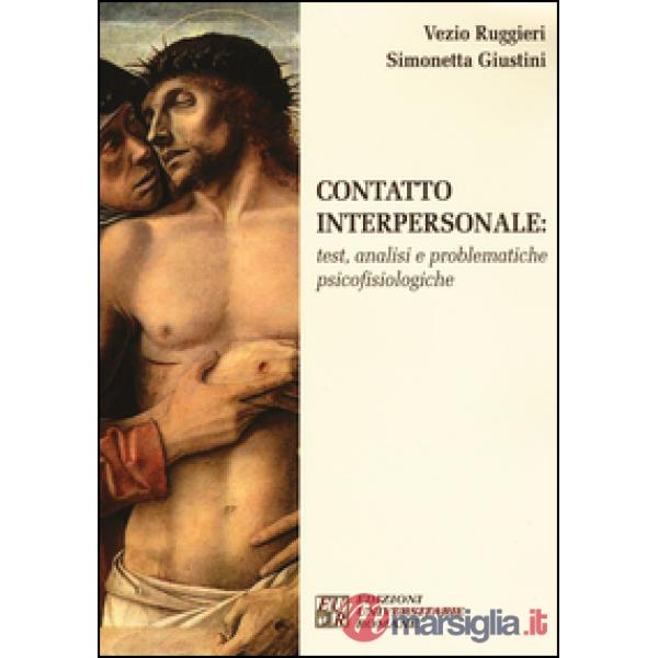 Contatto interpersonale. Test, analisi e problematiche psicofisiologiche