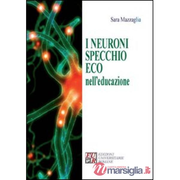 Neuroni specchio eco nell'educazione (I)